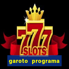 garoto programa zona leste